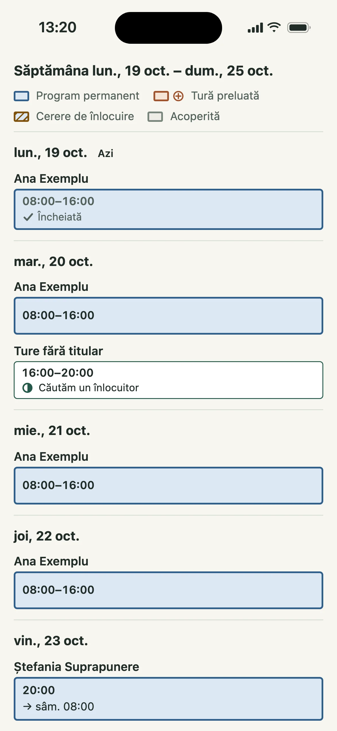 Săptămâna 19 – 25 oct. cu legendă: Ana Exemplu 08:00–16:00 în program permanent de luni până joi, o tură fără titular marți 16:00–20:00, Căutăm un înlocuitor, și Ștefania Suprapunere vineri de la 20:00.