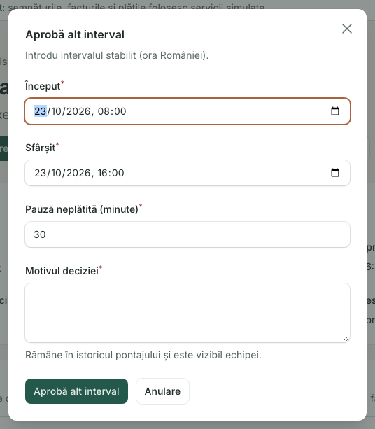Pontaj: 1. Aprobă alt interval; 2. Început · Sfârșit; 3. Pauză neplătită (minute); 4. Motivul deciziei