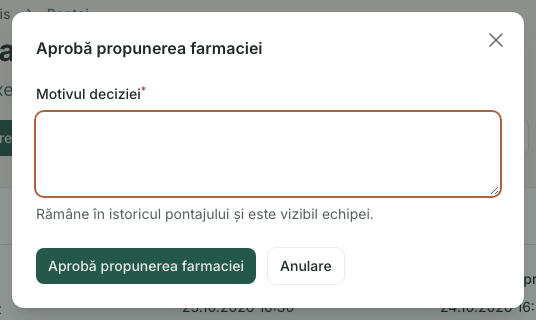 Pontaj: 1. Aprobă propunerea farmaciei; 2. Motivul deciziei; 3. Aprobă propunerea farmaciei